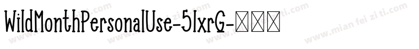 WildMonthPersonalUse-51xrG字体转换