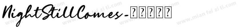 NightStillComes字体转换