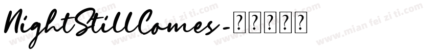 NightStillComes字体转换