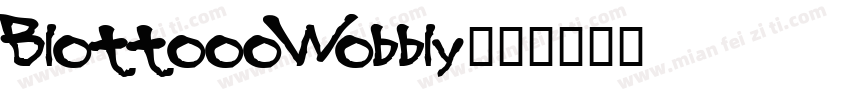 BlottoooWobbly字体转换