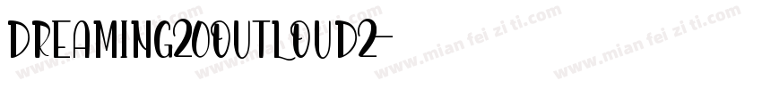 Dreaming20Outloud2字体转换