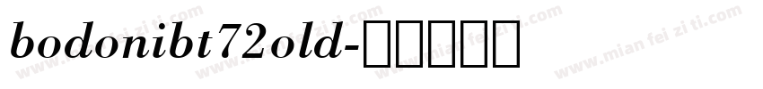 bodonibt72old字体转换
