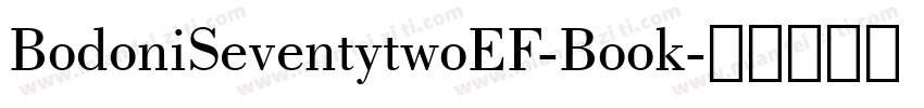 BodoniSeventytwoEF-Book字体转换