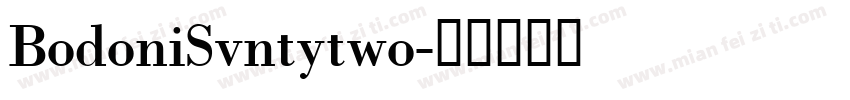 BodoniSvntytwo字体转换