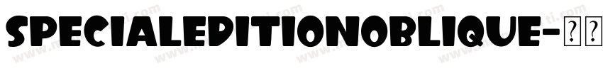 SpecialEditionOblique字体转换