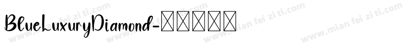 BlueLuxuryDiamond字体转换