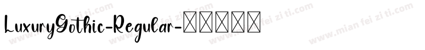 LuxuryGothic-Regular字体转换