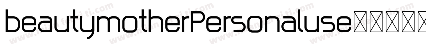 beautymotherPersonaluse字体转换