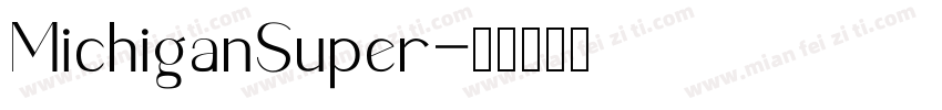 MichiganSuper字体转换