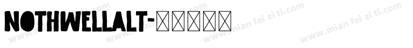 nothwellalt字体转换