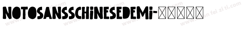 notosansschinesedemi字体转换