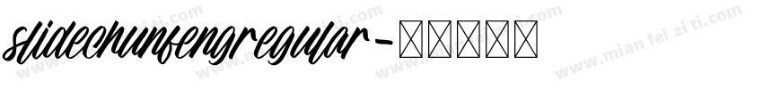slidechunfengregular字体转换