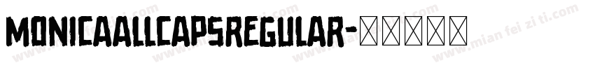 MonicaAllcapsRegular字体转换