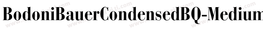 BodoniBauerCondensedBQ-Medium字体转换