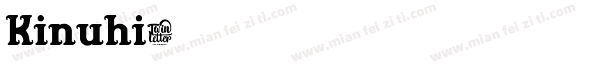 Kinuhi字体转换
