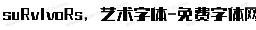 suRvlvoRs，艺术字体字体转换