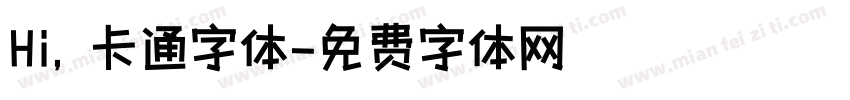 Hi，卡通字体字体转换