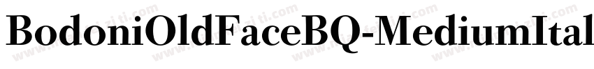 BodoniOldFaceBQ-MediumItalic字体转换