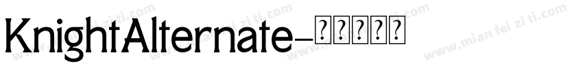 KnightAlternate字体转换
