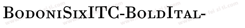 BodoniSixITC-BoldItal字体转换