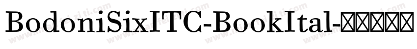 BodoniSixITC-BookItal字体转换