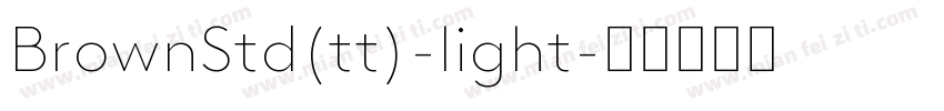 BrownStd(tt)-light字体转换