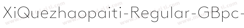 XiQuezhaopaiti-Regular-GBpc-EUC-H字体转换