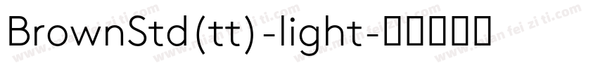 BrownStd(tt)-light字体转换