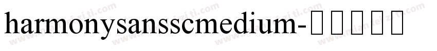 harmonysansscmedium字体转换
