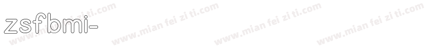 zsfbmi字体转换