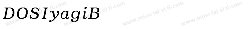 DOSIyagiBoldface字体转换