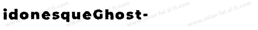 idonesqueGhost字体转换