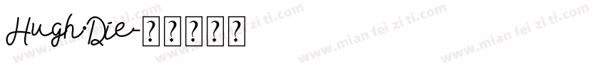 Hugh·Die字体转换