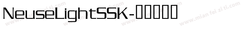 NeuseLightSSK字体转换