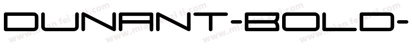 Dunant-Bold字体转换