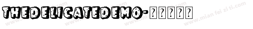 TheDelicateDEMO字体转换