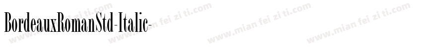 BordeauxRomanStd-Italic字体转换