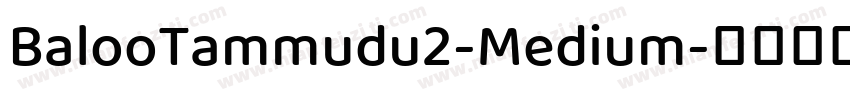 BalooTammudu2-Medium字体转换