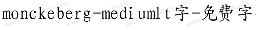 monckeberg-mediumlt字字体转换