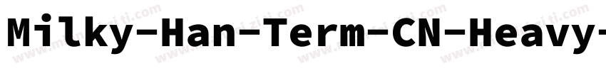 Milky-Han-Term-CN-Heavy-Italic字体转换