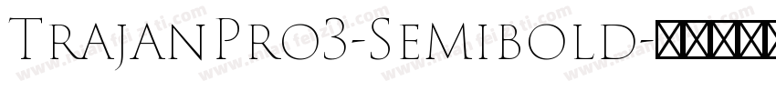 TrajanPro3-Semibold字体转换