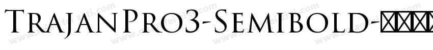 TrajanPro3-Semibold字体转换