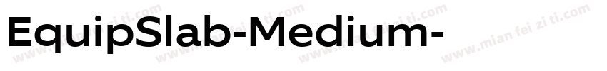 EquipSlab-Medium字体转换