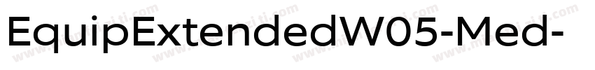EquipExtendedW05-Med字体转换