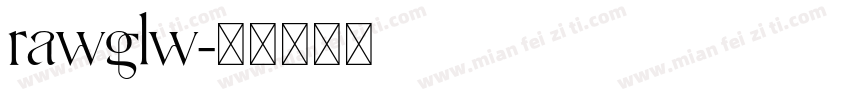rawglw字体转换