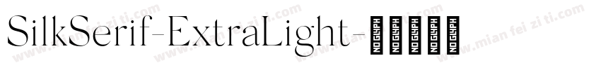SilkSerif-ExtraLight字体转换