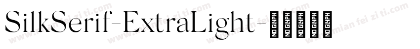 SilkSerif-ExtraLight字体转换