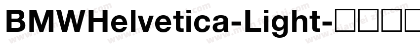 BMWHelvetica-Light字体转换