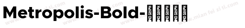Metropolis-Bold字体转换