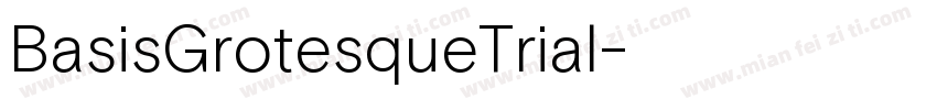 BasisGrotesqueTrial字体转换